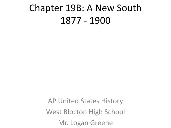 chapter 19b a new south 1877 1900