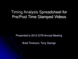 Timing Analysis Spreadsheet for Pre/Post Time Stamped Videos