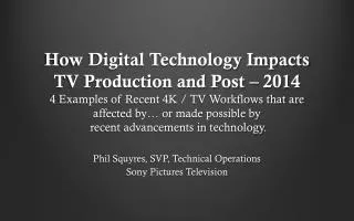 Phil Squyres, SVP, Technical Operations Sony Pictures Television