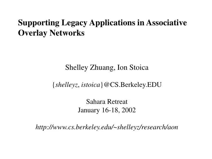 supporting legacy applications in associative overlay networks