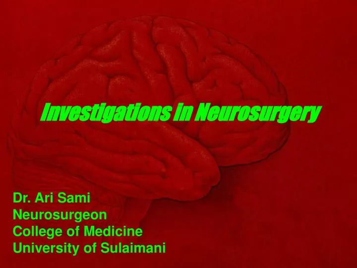 investigations in neurosurgery