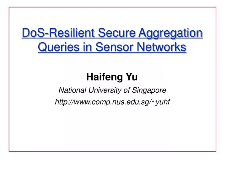 dos resilient secure aggregation queries in sensor networks