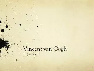 Vincent van Gogh