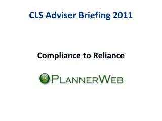 CLS Adviser Briefing 2011