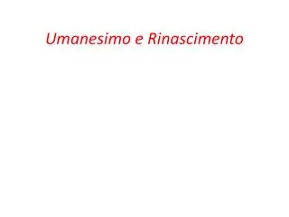 umanesimo e rinascimento