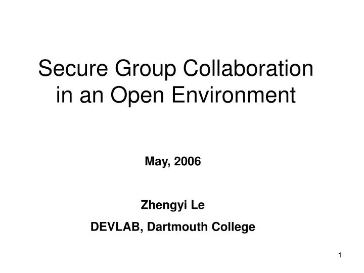 secure group collaboration in an open environment