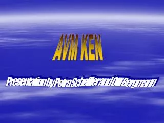 AVM KEN