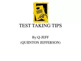 TEST TAKING TIPS