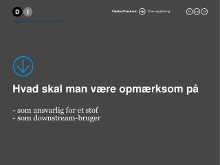 hvad skal man v re opm rksom p