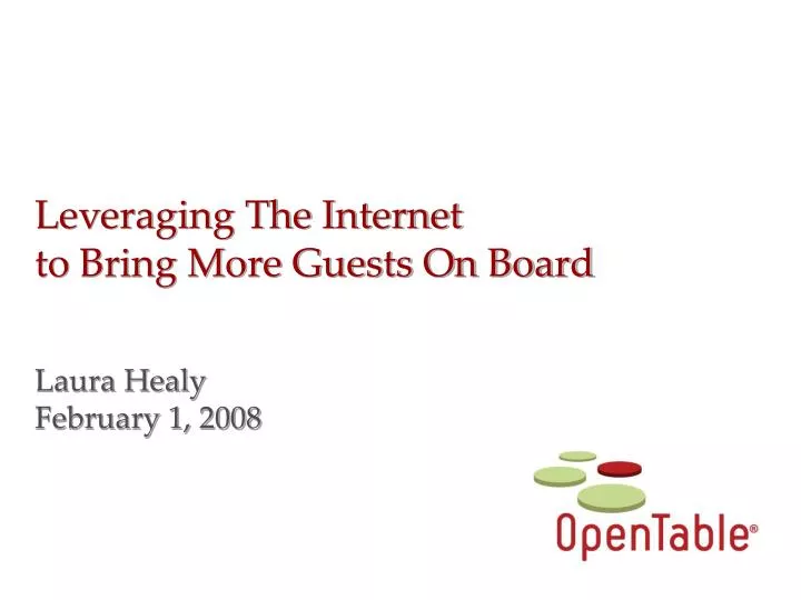 leveraging the internet to bring more guests on board laura healy february 1 2008