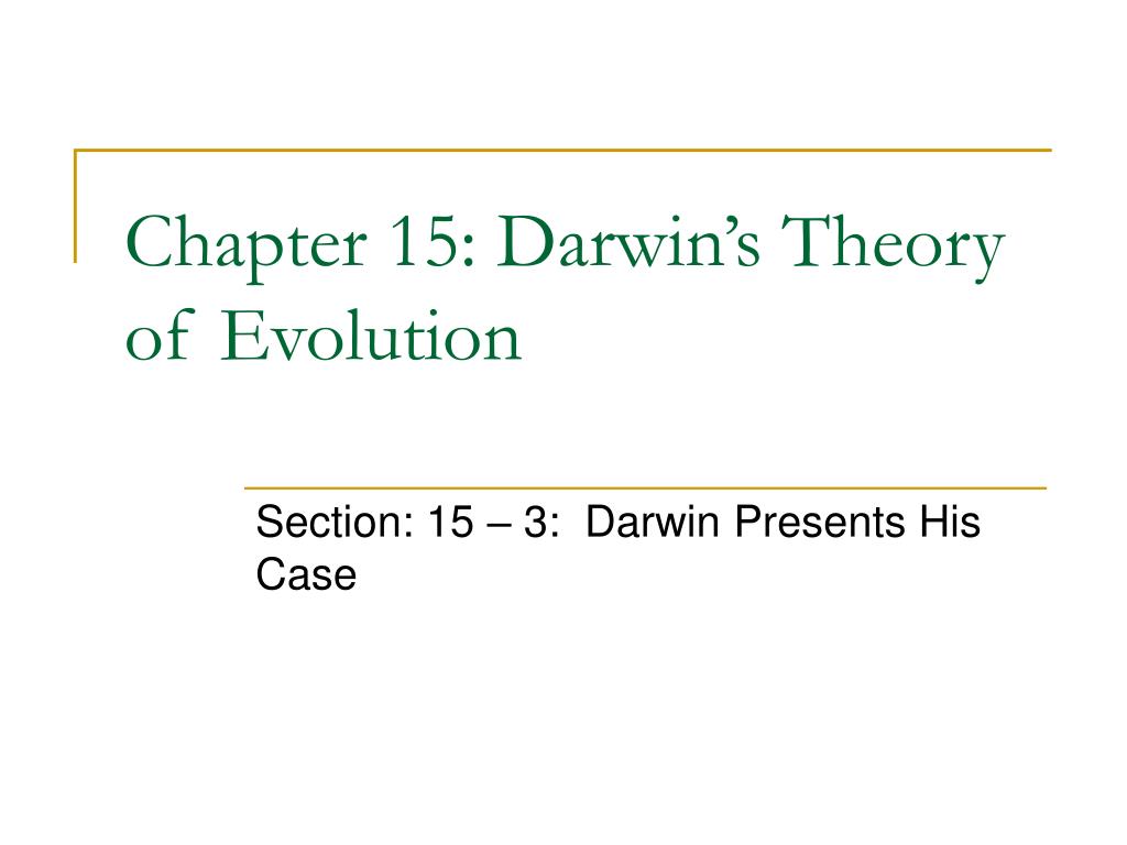PPT - Chapter 15: Darwin’s Theory of Evolution PowerPoint Presentation ...