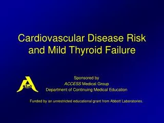 Cardiovascular Disease Risk and Mild Thyroid Failure