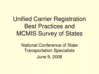 Unified Carrier Registration Best Practices and MCMIS Survey of States