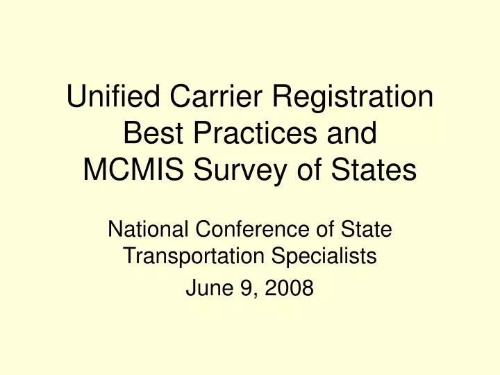 unified carrier registration best practices and mcmis survey of states