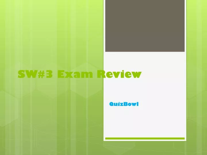 sw 3 exam review