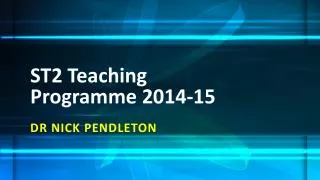 ST2 Teaching Programme 2014-15