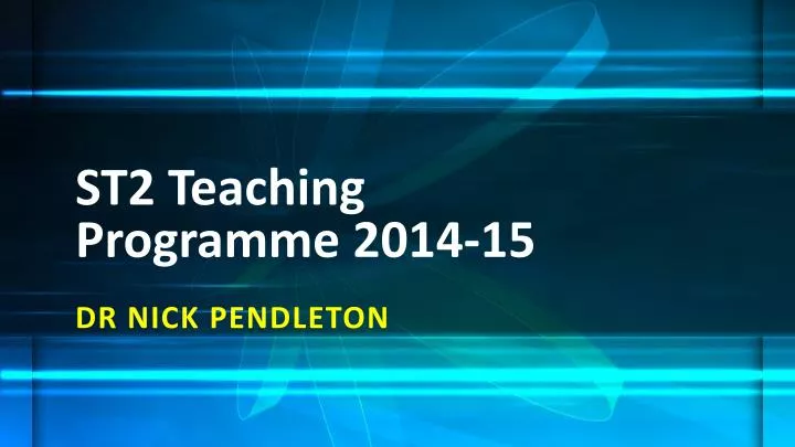 st2 teaching programme 2014 15