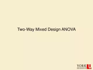Two-Way Mixed Design ANOVA