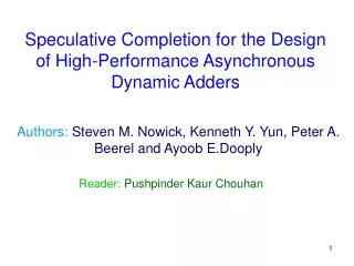 Authors: Steven M. Nowick, Kenneth Y. Yun, Peter A. Beerel and Ayoob E.Dooply