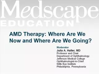 AMD Therapy: Where Are We Now and Where Are We Going?