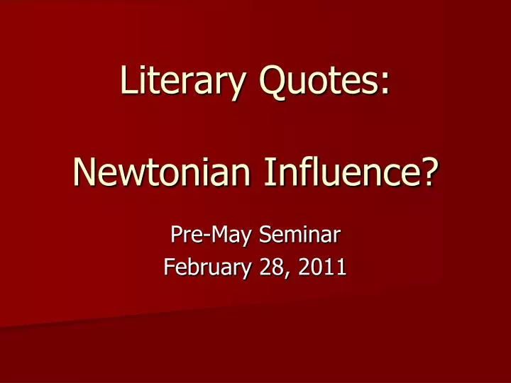 literary quotes newtonian influence