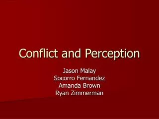 Conflict and Perception