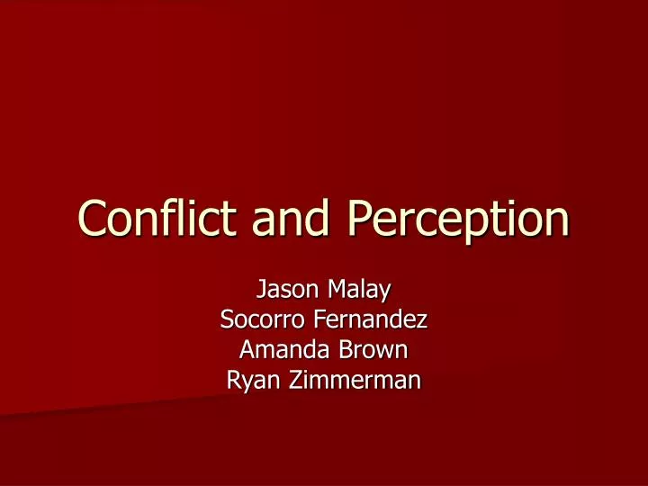 conflict and perception