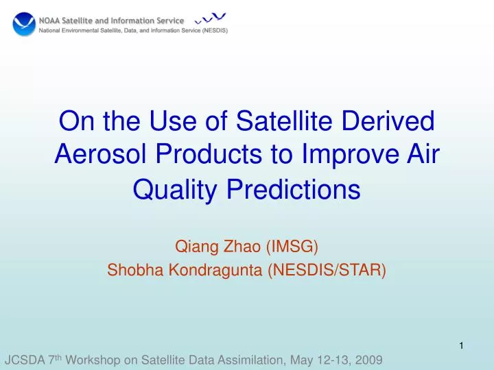 on the use of satellite derived aerosol products to improve air quality predictions