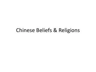 Chinese Beliefs &amp; Religions