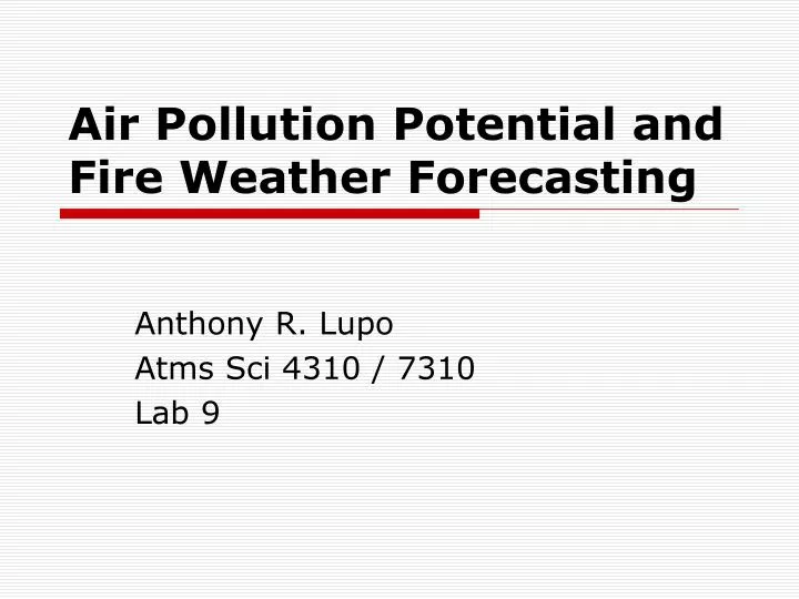 air pollution potential and fire weather forecasting