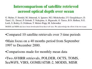 Intercomparison of satellite retrieved aerosol optical depth over ocean