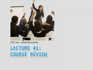 Lecture 41: Course Review