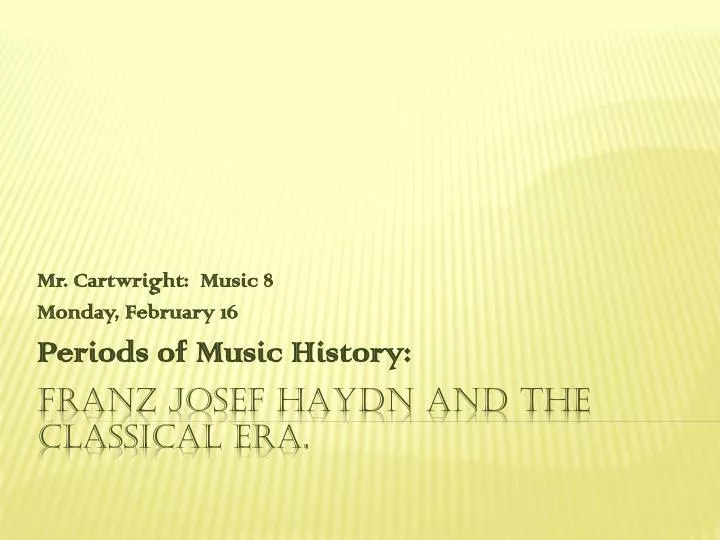 mr cartwright music 8 monday february 16 periods of music history