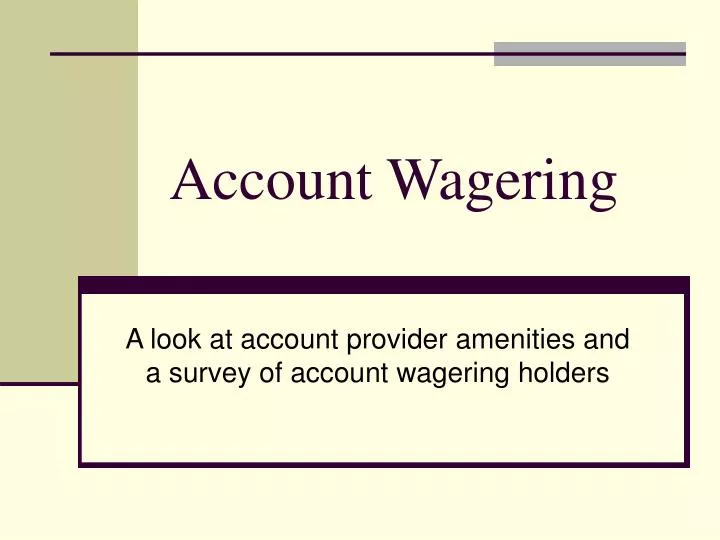 account wagering