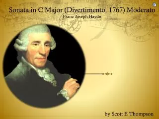 Sonata in C Major (Divertimento, 1767) Moderato Franz Joseph Haydn