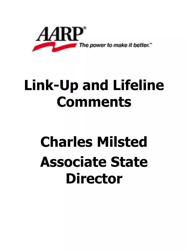 link up and lifeline comments charles milsted associate state director
