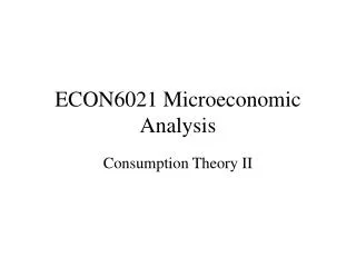 ECON6021 Microeconomic Analysis
