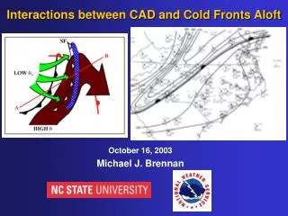 Interactions between CAD and Cold Fronts Aloft