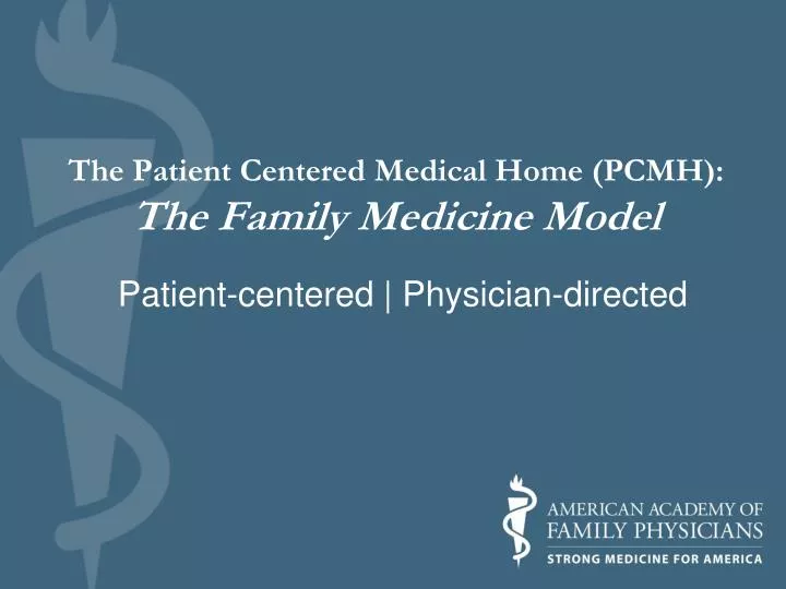 the patient centered medical home pcmh the family medicine model