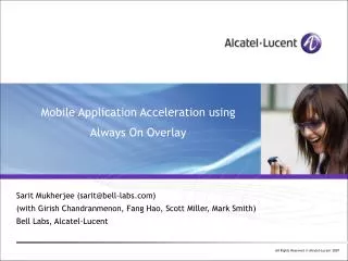 Mobile Application Acceleration using Always On Overlay