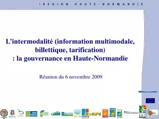 l intermodalit information multimodale billettique tarification la gouvernance en haute normandie