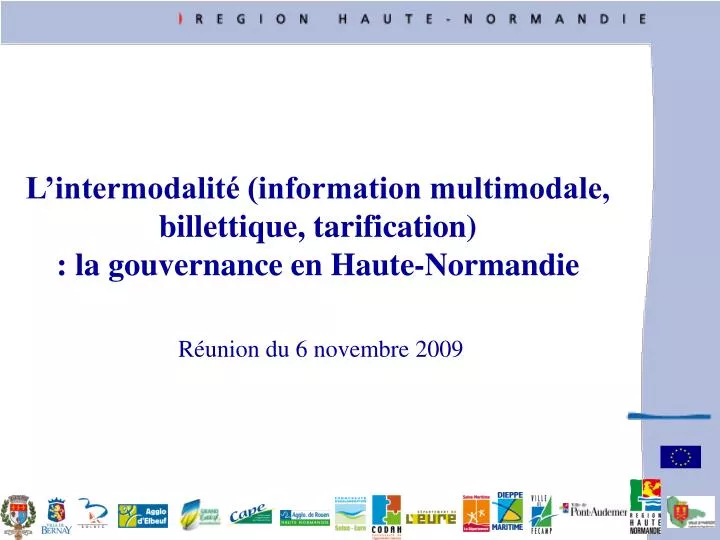 l intermodalit information multimodale billettique tarification la gouvernance en haute normandie