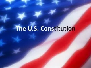 The U.S. Cons titution