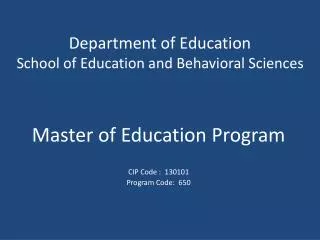 Department of Education School of Education and Behavioral Sciences