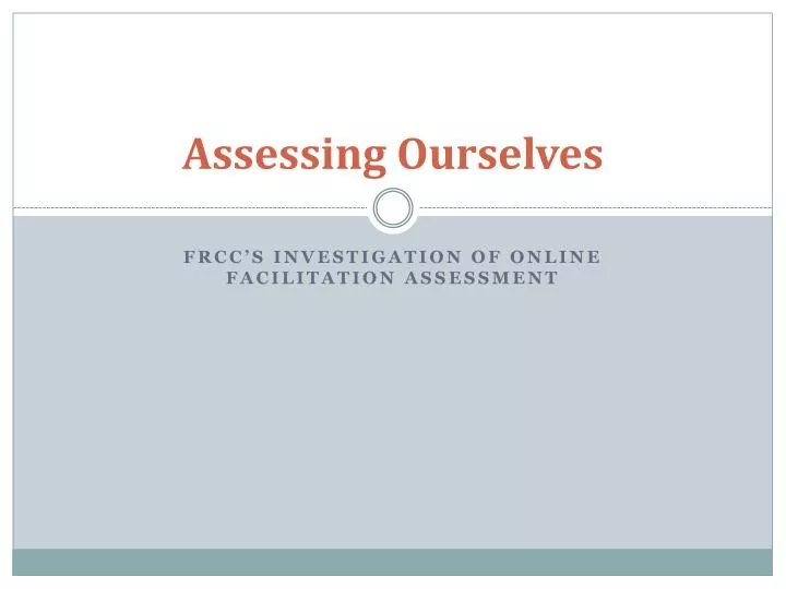 assessing ourselves