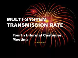 MULTI-SYSTEM TRANSMISSION RATE