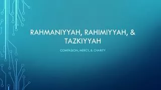 Rahmaniyyah , rahimiyyah , &amp; Tazkiyyah