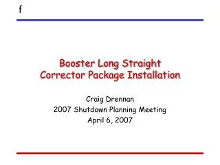 Booster Long Straight Corrector Package Installation