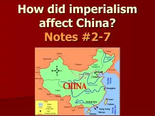 How did imperialism affect China? Notes #2-7