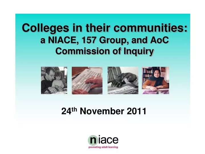 colleges in their communities a niace 157 group and aoc commission of inquiry